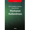 Sınai Mülkiyet Kanunu KapsamındaMarkanın Kullanılması