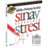 Sınav Stresinin Stresi