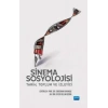 SİNEMA SOSYOLOJİSİ: Tarih, Toplum ve İzleyici