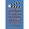 Sinema Toplum İlişkileri Üzerine Çözümlemeler