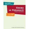 Sinema ve Psikanaliz 1: Filmler ve Bilinçdışı