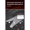 Sinemada Psikanaliz ve Diyalektik Materyalizm