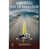 Sinemada Yol ve Yolculuk