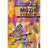 SINIF EĞİTİMİNDE MÜZİK ÖĞRETİMİ (Yeni Etkinlik ve Uygulamalarla)