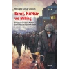 Sınıf, Kültür ve Bilinç: Türkiyede İşçi Sınıfı Kültürü, Sınıf Bilinci ve Gündelik Hayat