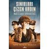 Sınırları Çizen Kadın - İngiliz Casus Gertrude Bell