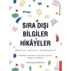 Sıra Dışı Bilgiler ve Hikayeler