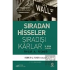 Sıradan Hisseler Sıradışı Karlar