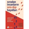 Sıradan İnsanların Sıra Dışı Hayatları
