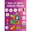 Şirin ve Eğitici Sağlık - Trafik