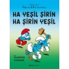 Şirinler 9 - Ha Yeşil Şirin Ha Şirin Yeşil