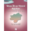 Sivas İli ve Yöresi Ağızları - Prof. Dr. Necati Demir - Ülker Şen