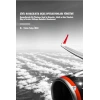 Sivil Havacılıkta Uçuş Operasyonları Yönetimi Havayollarında Filo Planlama, Uçak İçi Hizmetler, Tehdit ve Hata Yönetimi, Olay ve Kazaları Etkileyen Nedenlerin İncelenmesi