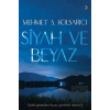 Siyah ve Beyaz