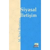 Siyasal İletişim & Alacakaranlığın İki Atlısı Siyaset ve Medya