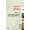 Siyasal Süreçler ve Seçim Kampanyaları