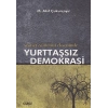 Siyaset-Yönetim Ekseninde Yurttaşsız Demokrasi