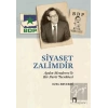 Siyaset Zalimdir