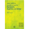 Narsizim Ayartma ve İktidar