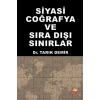Siyasi Coğrafya ve Sıra Dışı Sınırlar