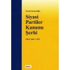 Siyasi Partiler Kanunu Şerhi Cilt I (md.1-35)