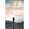 Siz İstediniz