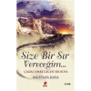 Size Bir Sır Vereceğim
