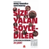 Size Yalan Söylediler