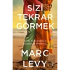 Sizi Tekrar Görmek