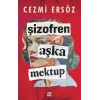 Şizofren Aşka Mektup