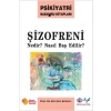 Şizofreni Nedir? Nasıl Baş Edilir?