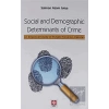 Social and Demographic Determinants of Crime