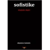 Sofistike (Düşünde Düşle!)
