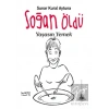 Soğan Öldü Yaşasın Yemek