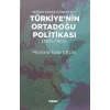 Soğuk Savaş Döneminde Türkiye’nin Ortadoğu Politikası