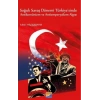Soğuk Savaş Dönemi Türkiyesinde Antikomünizm ve Antiemperyalizm Algısı
