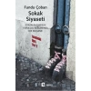 Sokak Siyaseti: Siyasalın Gündelik Kuruluşu Bağlamında Bir İnceleme
