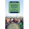 Sokakta Siyaset: Türkiye’de Protesto Eylemleri, Protestocular ve Polis