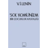 Sol Komünizm Komünizmin Çocukluk Hastalığı