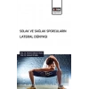 Solak ve Sağlak Sporcuların Lateral Dünyası