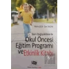Son Değişikliklerle Okul Öncesi Eğitim Programı ve Etkinlik Yaşı