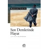 Son Demlerinde Hayat