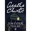 Son Evdeki Tehlike