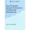 Son Finansal Krizler Ertesinde Türkiyede Bankacılık
