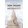 Son İnsan Medeniyeti