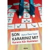 Son Kararınız Mı?
