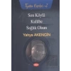 Son Köylü - Kulübe - Sağlık Olsun