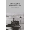 SON VAPUR - Bir Darbe İki Biat