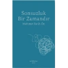 Sonsuzluk Bir Zamandır