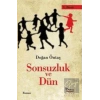 Sonsuzluk ve Dün